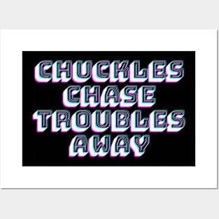 Chuckles Chase Troubles Away Posters and Art